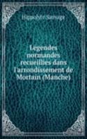 Legendes normandes recueillies dans l'arrondissement de Mortain (Manche)