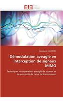 Démodulation Aveugle En Interception de Signaux Mimo: (Omn.Univ.Europ.)