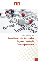 Problèmes de Santé des Pays en Voie de Développement