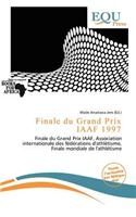 Finale Du Grand Prix Iaaf 1997
