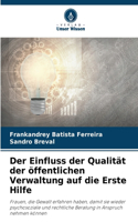Der Einfluss der Qualität der öffentlichen Verwaltung auf die Erste Hilfe