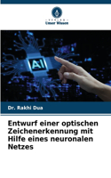 Entwurf einer optischen Zeichenerkennung mit Hilfe eines neuronalen Netzes