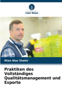 Praktiken des Vollständiges Qualitätsmanagement und Exporte