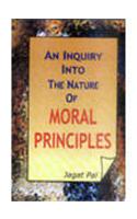 An Inquiry Into The Nature Of Moral Principles