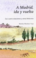 A Madrid ida y vuelta