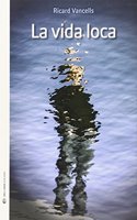 La vida loca (Ten Eleven) (Spanish Edition)