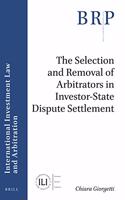 Selection and Removal of Arbitrators in Investor-State Dispute Settlement