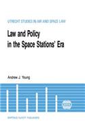 Law & Policy In The Space Stations' Era