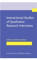 Interactional Studies of Qualitative Research Interviews