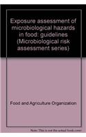 Exposure assessment of microbiological hazards in food