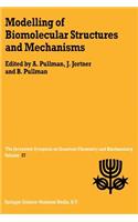 Modelling of Biomolecular Structures and Mechanisms: Proceedings of the Twenty-Seventh Jerusalem Symposium on Quantum Chemistry and Biochemistry Held in Jerusalem, Israel, May 23-26, 1994