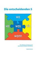 entscheidenden 5