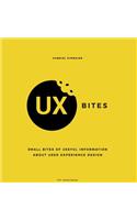 UX Bites - Small bites of information about User Experience Design