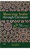 Mastering Arabic Through Literature: Poetry Al-Rubaa Volume 3