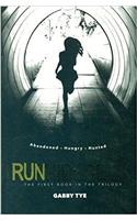 Run: The First Book in the Runhideseek Trilogy