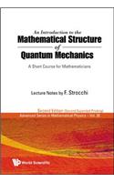 Introduction to the Mathematical Structure of Quantum Mechanics, An: A Short Course for Mathematicians (2nd Edition)