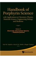 Handbook of Porphyrin Science: With Applications to Chemistry, Physics, Materials Science, Engineering, Biology and Medicine - Volume 9: Electronic Absorption Spectra - Phthalocyanines