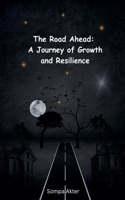 The Road Ahead
