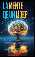La Mente de un Líder