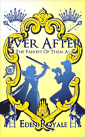 The Fairest Of Them All: Ever After - Book 3