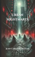 Urban Nightmares