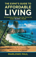 The Expat's Guide to Affordable Living