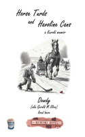 Horse Turds and Havoline Cans