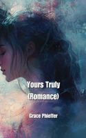 Yours Truly (Romance)