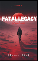 Fatal Legacy