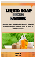 Liquid Soap Making Handbook