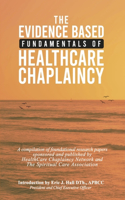 Evidence Based Fundamentals of Health Care Chaplaincy