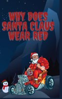 Why does Santa Claus wear red: When did Santa start wearing red suit