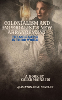 Colonialism and Imperialist's New Arrangement