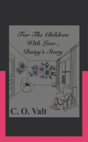 For the Children With Love, Daisy's Story