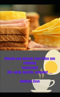 Einfache und einfache Toast-Pläne zum Frühstück