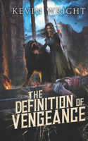 Definition of Vengeance: Book Three: The Serpent Knight Saga