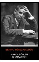 Benito Pérez Galdós - Napoleón en Chamartín