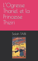 L'Ogresse Thariel et la Princesse Thiziri