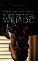 Theoretical Weirdo