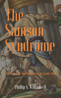 Samson Syndrome