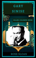 Gary Sinise Killer Coloring Book: (Gary Sinise Killer Coloring Books)