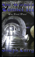Worker's Tunnel III