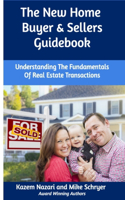 The New Home Buyer & Sellers Guidebook