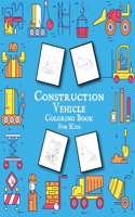 Construction Vehicles Coloring Book for Kids