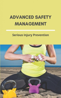 Advanced Safety Management: Serious Injury Prevention