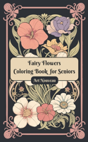 Fairy Flowers Coloring Book for Seniors