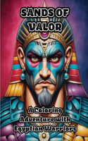 Sands of Valor: A Coloring Adventure with Egyptian Warriors