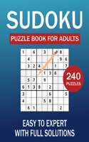 Sudoku Puzzle Book for Adults: Easy, Medium, Hard and Expert with full solutions 4 puzzles per page for Seniors & Teens