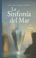 La Sinfonía del Mar: 2a Edición(1 Trilogía de la Sinfonía del Mar)