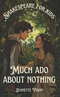 Much Ado About Nothing Shakespeare for kids